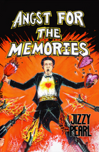 Load image into Gallery viewer, BOOK: ANGST FOR THE MEMORIES - Limited to 350 (signed and numbered by Jizzy)
